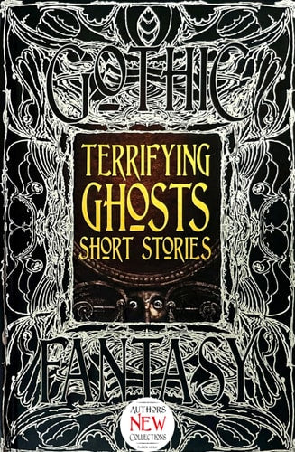 (TXS) Gothic Fantasy:Terrifying Ghosts Short Stories by anthology
