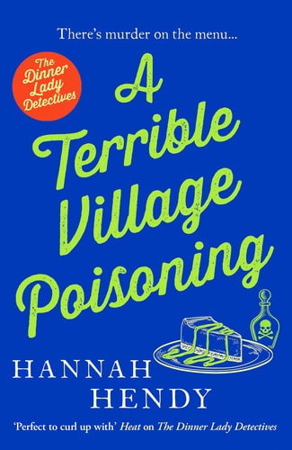 A Terrible Village Poisoning (slight shelf wear) by Hannah Hendy