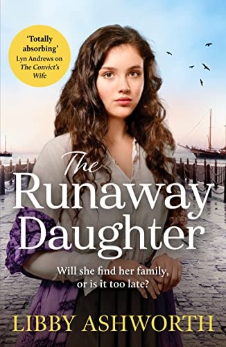 Runaway Daughter (The Lancashire Girls, 3) by Libby Ashworth