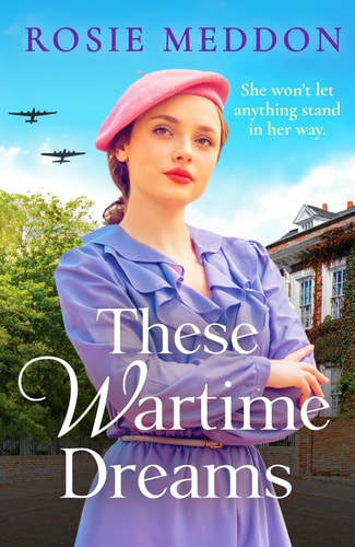 These Wartime Dreams von Rosie Meddon