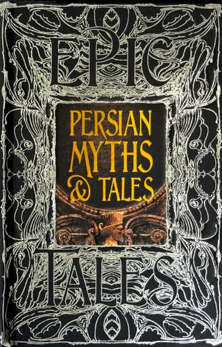 (TXS) Epic Tales: Persian Myths & Tales by anthology