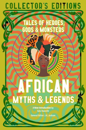 Afrikanische Mythen und Legenden (Collector's Edition) von Owonibi, Sola (TXS)