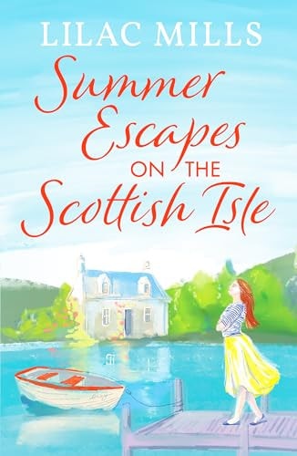 Summer Escapes on the Scottish Isle by Lilac Mills