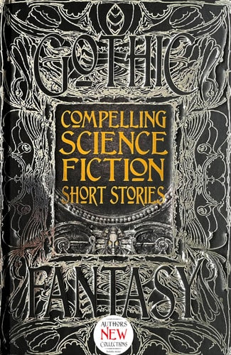 (TXS) Gothic Fantasy: Compelling Science Fiction Short Stories by Stech | Joe (frw)