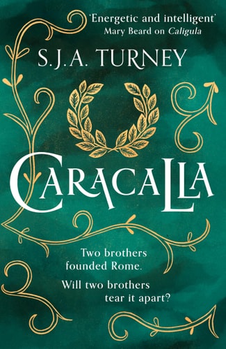 Caracalla by S.J.A. Turney