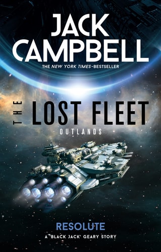 The Lost Fleet Outlands - Resolute by Jack Campbell