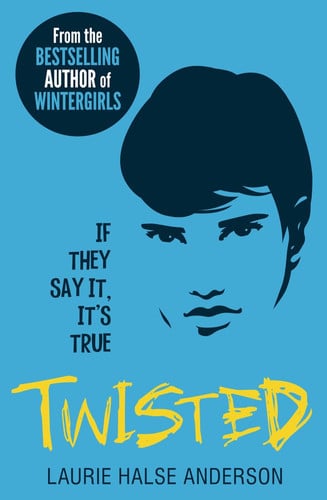 Twisted by Laurie Halse Anderson