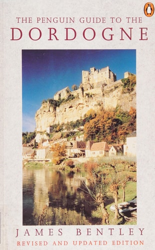 The Penguin Guide to the Dordogne (Shelfworn) by James Bentley