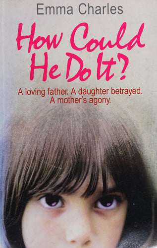How could he do it? by Charles, Emma