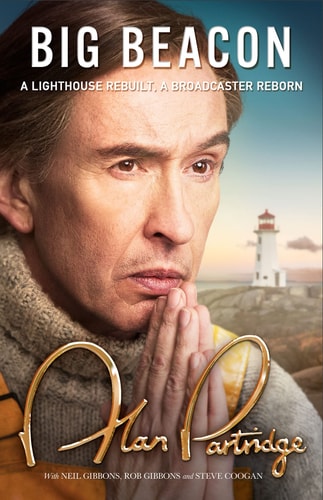 Alan Partridge: Big Beacon The Hilarious New Memoir by Alan Partridge