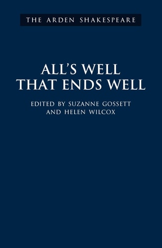 All's Well That Ends Well: Third Series (The Arden Shakespeare Third Series) by William Shakespeare