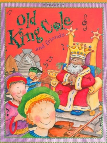 Old King Cole und Freunde von Miles Kelly Publishing