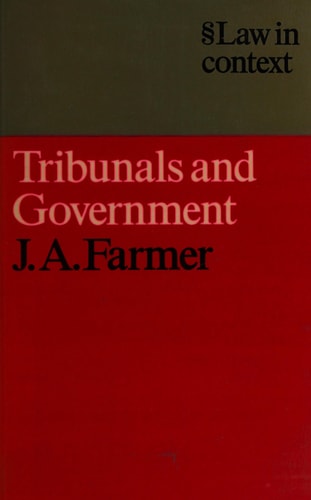 Tribunals and Government (Shelfworn) by James A. Farmer