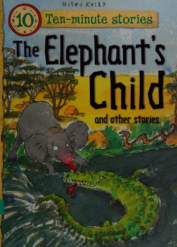 The Elephants Child and Other Stories by Filson Young