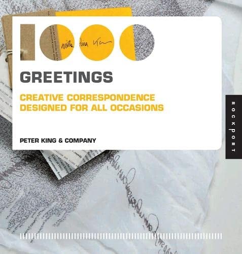 1,000 Greetings: Creative Correspondence Designed for All Occasions by Peter King & Co.