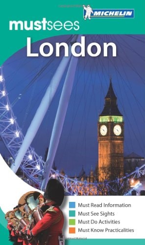 Michelin Must Sees London (Must See Guides/Michelin) by Michelin