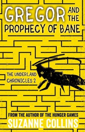 Gregor and the Prophecy of Bane (The Underland Chronicles) (Shelfworn) by Suzanne Collins