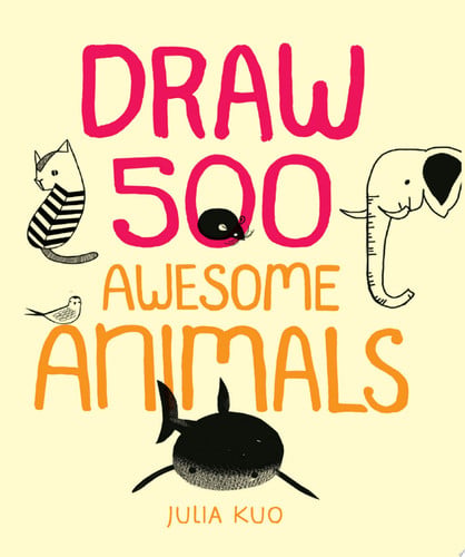 Draw 500 Awesome Animals A Sketchbook for Artists (Shelfworn) by Julia Kuo