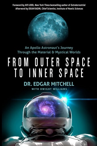 From Outer Space to Inner Space: An Apollo Astronaut's Journey (Shelfworn) by Dr. Edgar Mitchell