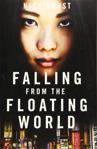 Falling From the Floating World von Nick Hurst