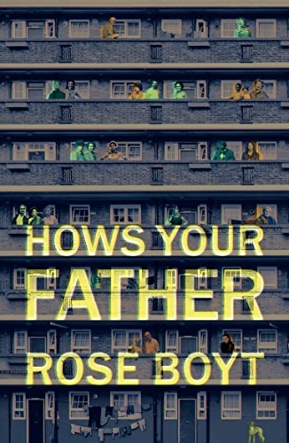 How's Your Father by Rose Boyt