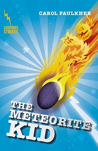 The Meteorite Kid (Lightning Strikes) by Carol Faulkner