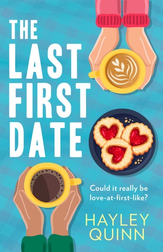 The Last First Date by Quinn Hayley