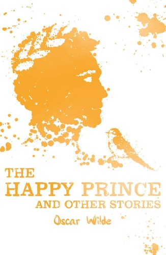 Scholastic Classics: The Happy Prince & Other Stories (shelf worn) by Oscar Wilde