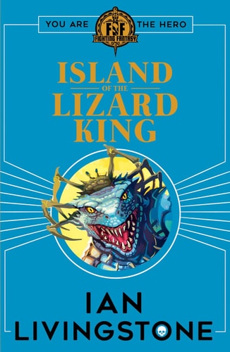 Island of the Lizard King by Ian Livingstone