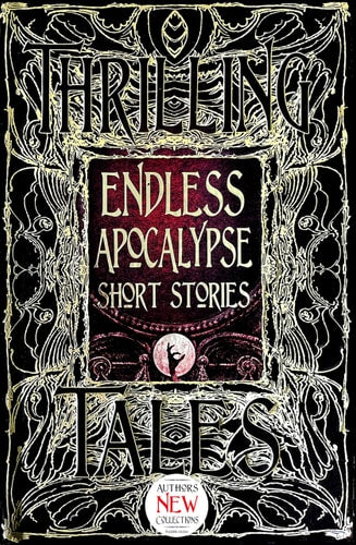(TXS) Thrilling Tales: Endless Apocalypse Short Stories by anthology