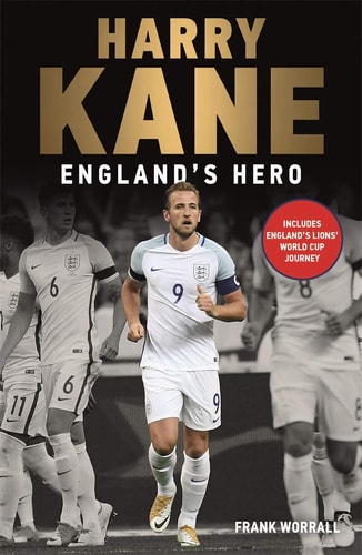Harry Kane: Englands Held von Frank Worrall