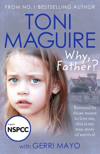 Why, Father? by Toni Maguire