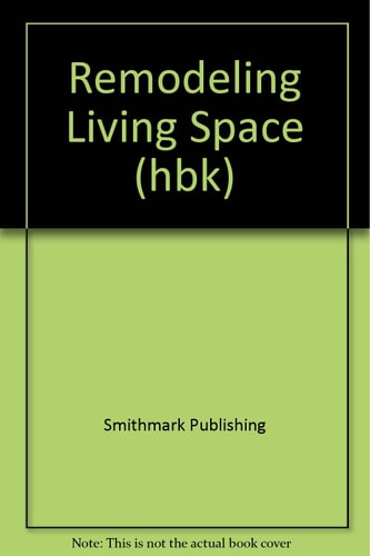 Remodeling Living Space (Shelfworn) von Jon Bouchier