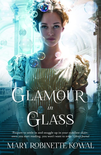 Glamour in Glass (The Glamourist Histories) Oct 03, 2013 Kowal, Mary Robinette by Mary Robinette Kowal