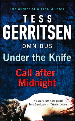 Call After Midnight: Call After Midnight / Under the Knife (Shelfworn) by Tess Gerritsen