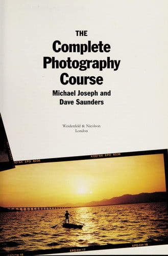 The Complete Photography Course (Shelfworn) by Michael Joseph | Dave Saunders