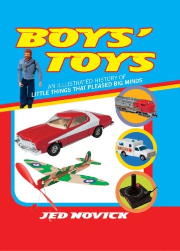 Boys Toys (Shelfworn) by Jed. Novick
