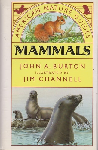 Mammals (American Nature Guides) (shelfworn) by Jane Burton