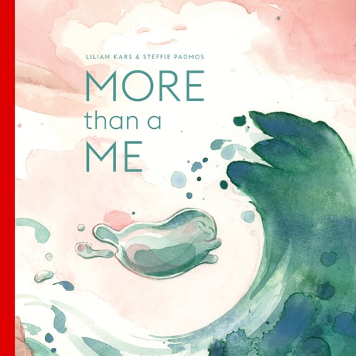 More Than A Me by Lilian Kars & Steffie Padmos