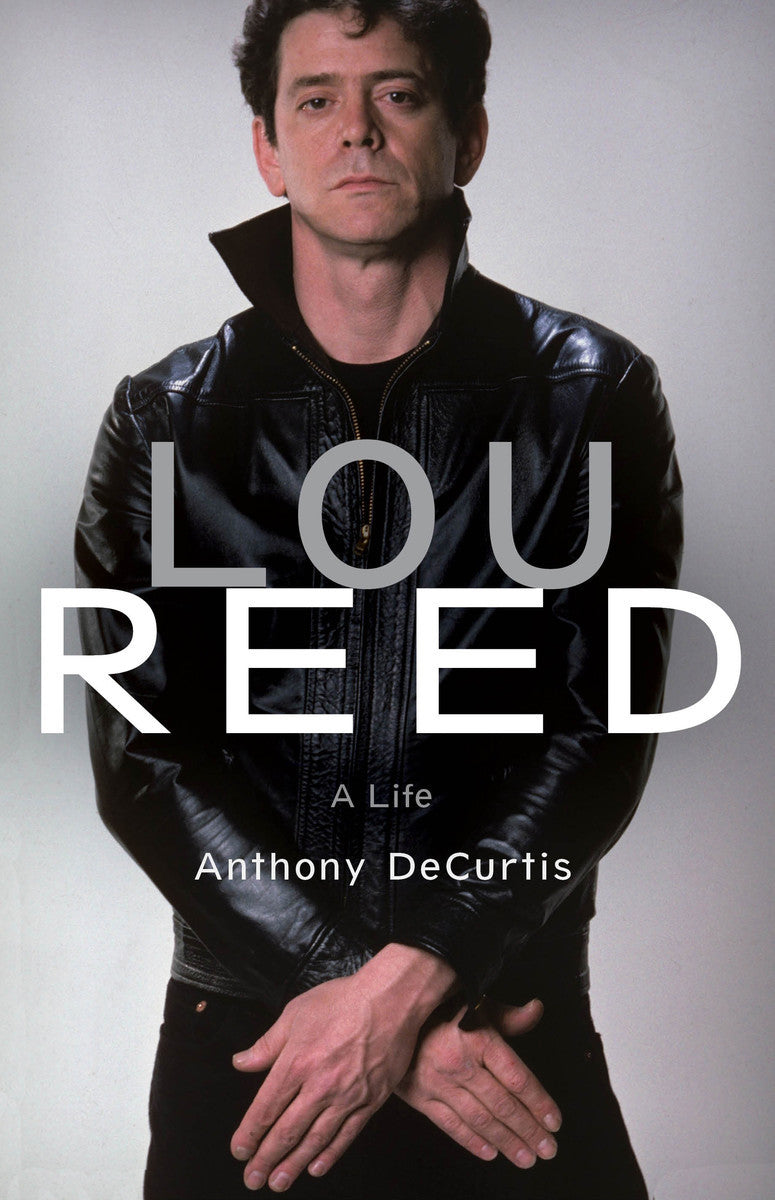 Lou Reed: A Life (mit Restmarke) von Anthony DeCurtis