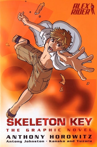 Skeleton Key: the Graphic Novel by Anthony Horowitz