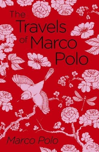 (TXS) The Travels of Marco Polo: The Venetian (Arcturus Classics) by Marco Polo