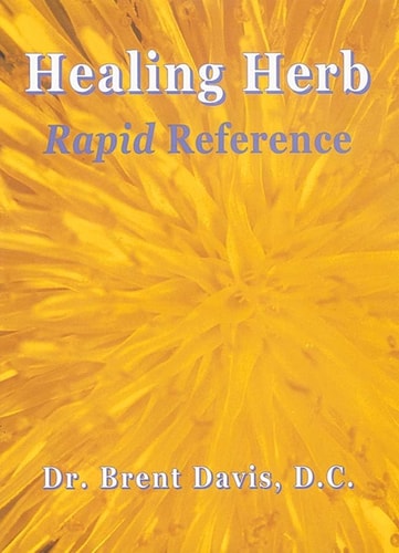 Healing Herb: Rapid Reference by Brent Davis DC
