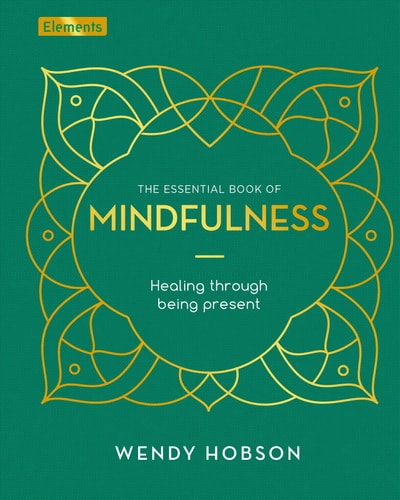(TXS) Essential Book Of Mindfulness (Elements) by  Wendy Hobson