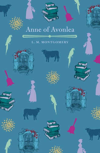 Anne of Avonlea by Lucy Maud Montgomery