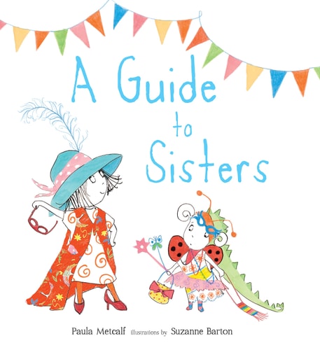 A Guide to Sisters by Paula Metcalf