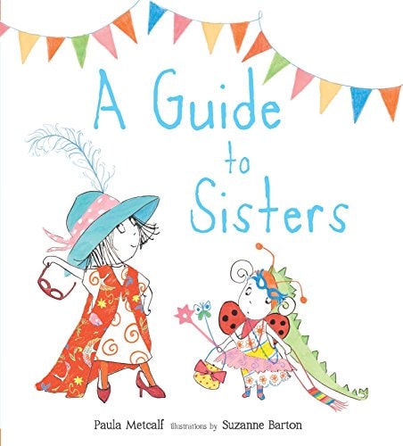 Guide To Sisters by Paula Metcalf