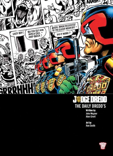 Judge Dredd: The Daily Dredds: Volume 1. 1981-1986 by John Wagner | Alan Grant