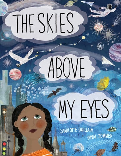 Skies Above My Eyes by Charlotte Gullain