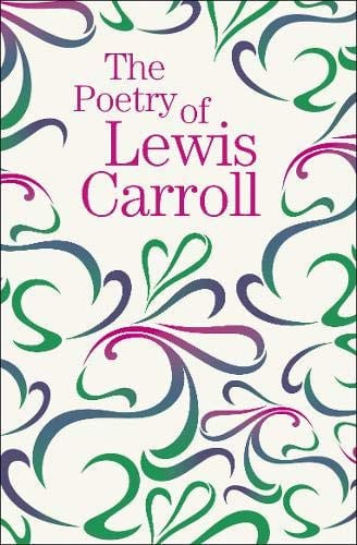 (TXS) The Poetry of Lewis Carroll by Lewis Carroll